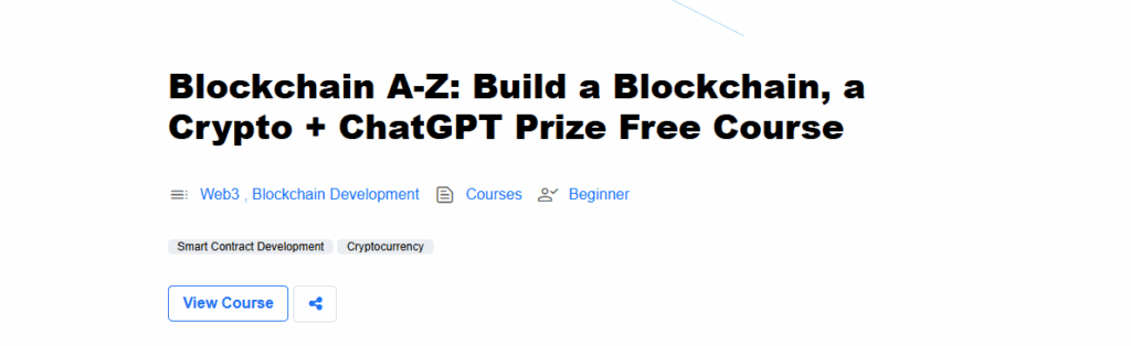 Blockchain A-Z: Build a Blockchain, a Crypto + ChatGPT Prize