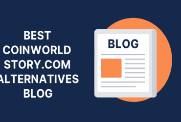 10 Best Coinworldstory.com Alternatives Blog